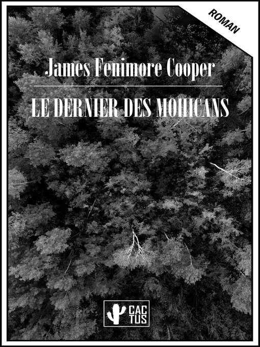 Title details for Le dernier des Mohicans by James Fenimore Cooper - Available